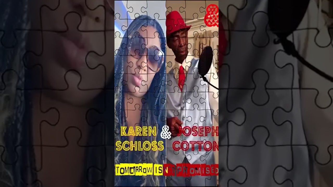 Tomorrow Isn’t Promised — Karen Schloss & Joseph Cotton